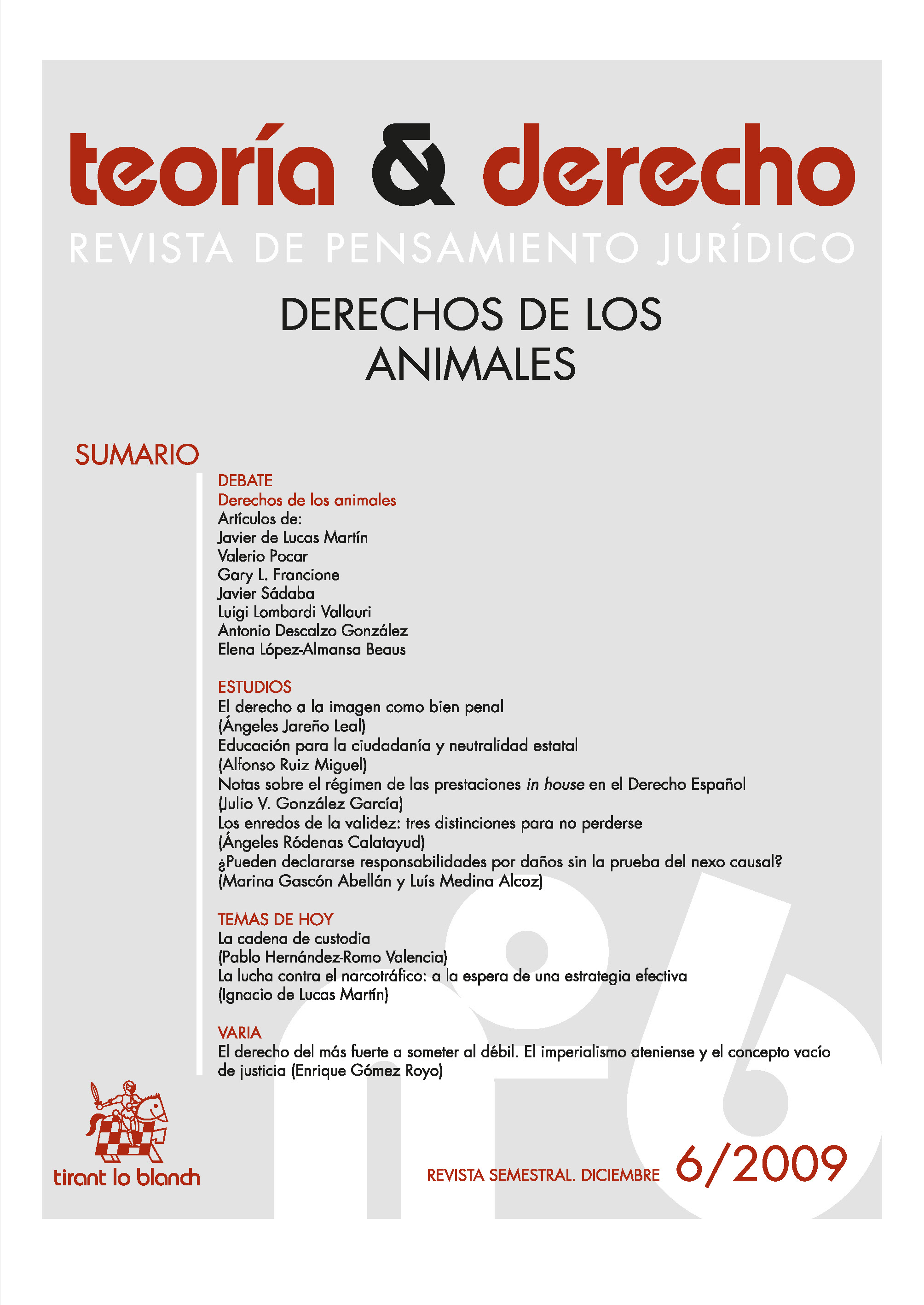 					Ver Núm. 6 (2009): Derechos de los animales
				