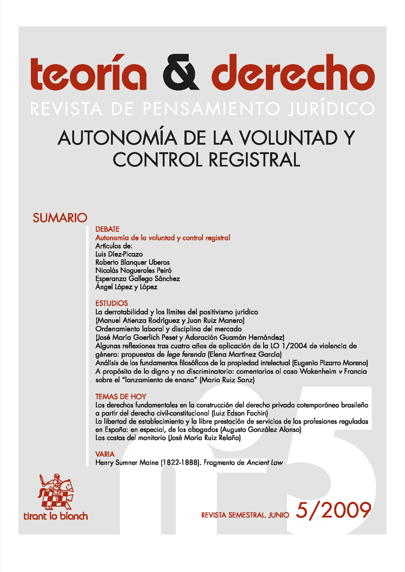 					Ver Núm. 5 (2009): Autonomía de la voluntad y control registral
				
